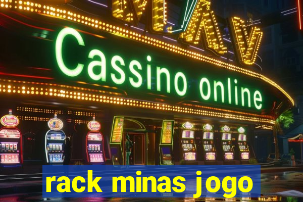 rack minas jogo